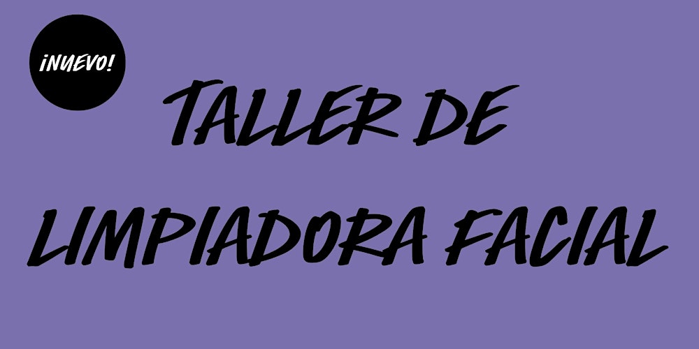 NUEVO Taller de Limpiadora Facial en LUSH Fuencarral - ¡Varias fechas!
