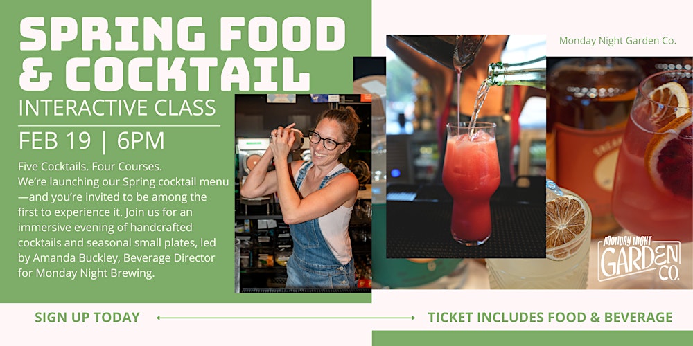 Spring Cocktail Class and Dinner at Garden Co. – Sip Into the Season!