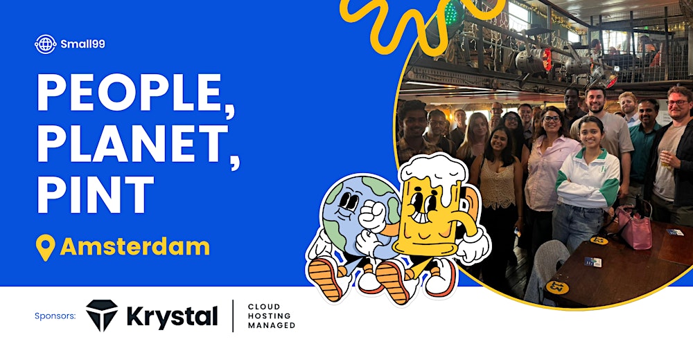 Amsterdam - Small99's People, Planet, Pint™: Sustainability Meetup