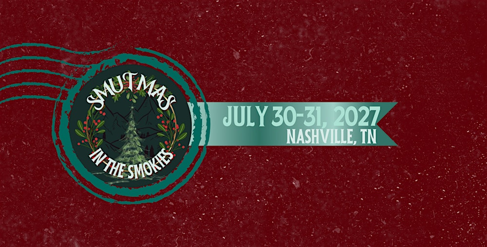 Smutmas in the Smokies 2027