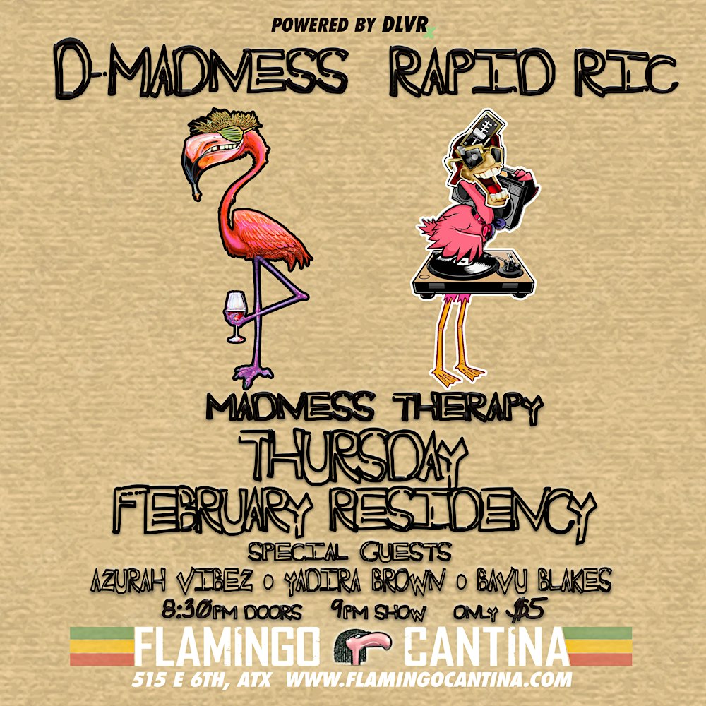 Madness Therapy with DMadness & Rapid Ric Thursday February Residency