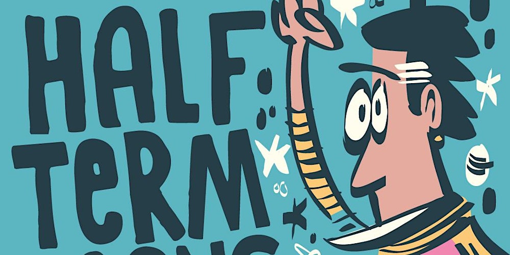 HALF TERM TOONS! (6+)