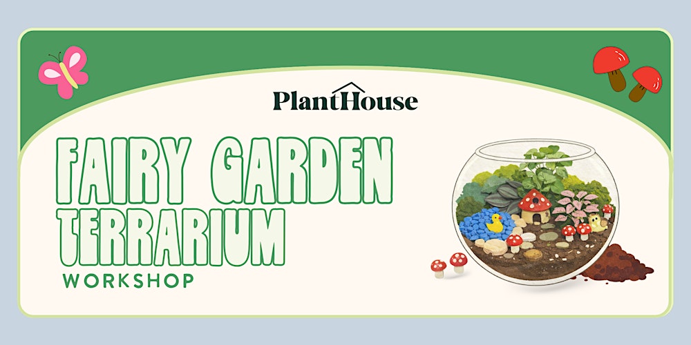 Fairy Garden Terrarium Workshop