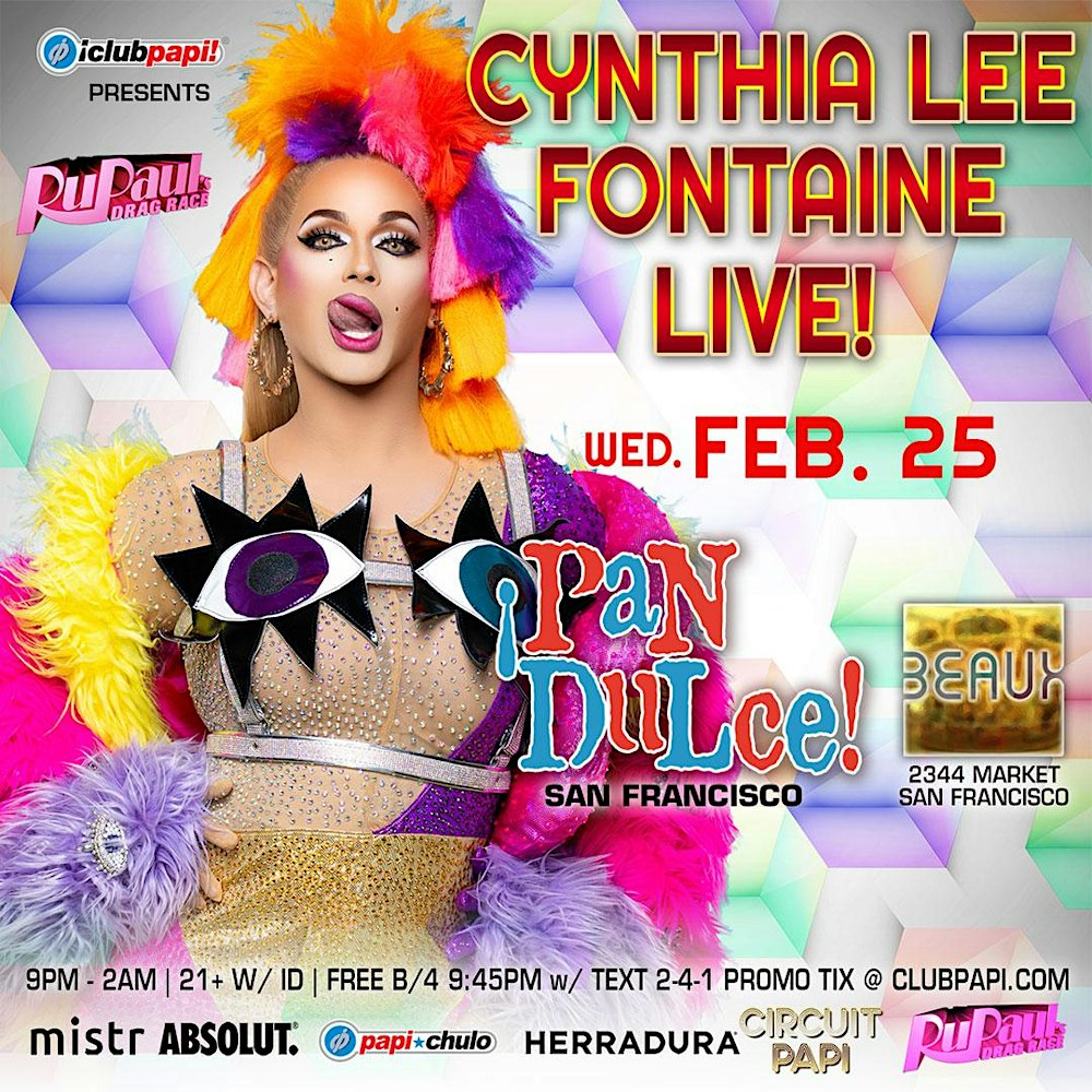 PAN DULCE HUMPDAY FIESTA W/RPDR STAR CYNTHIA LEE FONTAINE LIVE @ BEAUX SF