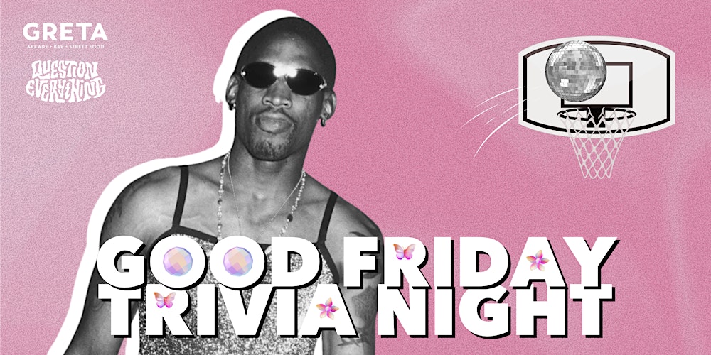 GOOD FRIDAY TRIVIA NIGHT @ GRETA (HEATED RIVALRY - FEB 13)
