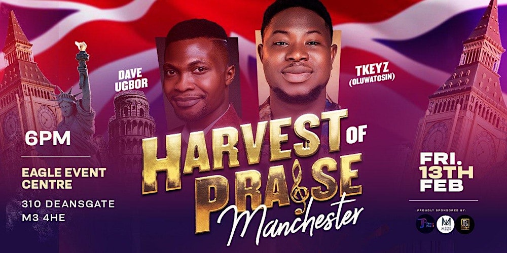 HARVEST OF PRAISE - (Manchester) TKEYZ, BBO, DAVE UGBOR