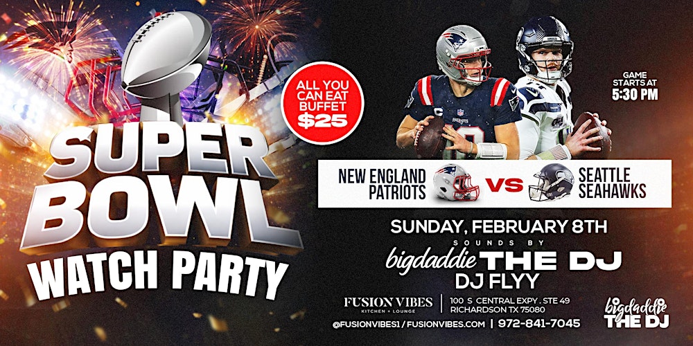 ***NFL Super Bowl Watch Party + Big Daddie The DJ***