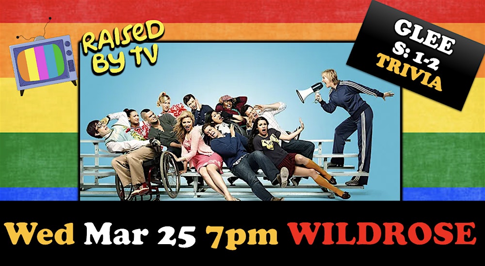 Glee S:1-2 Trivia Night @ Wildrose