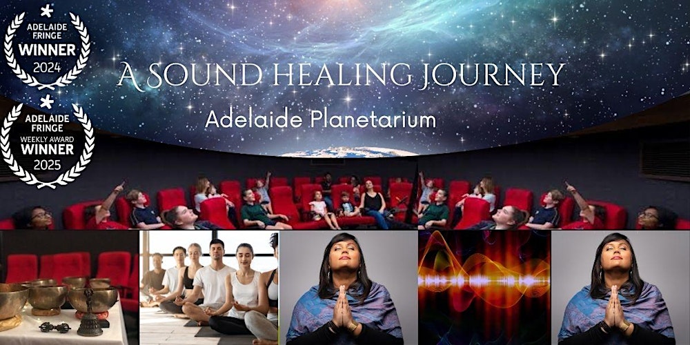 A SOUND HEALING JOURNEY @ ADELAIDE PLANETARIUM