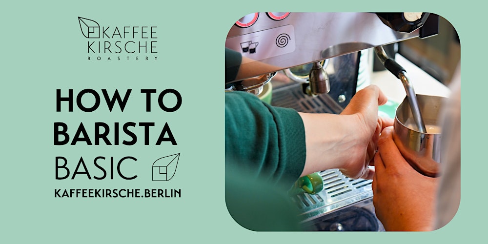 KAFFEEKIRSCHE - How to Barista - Basic - in English