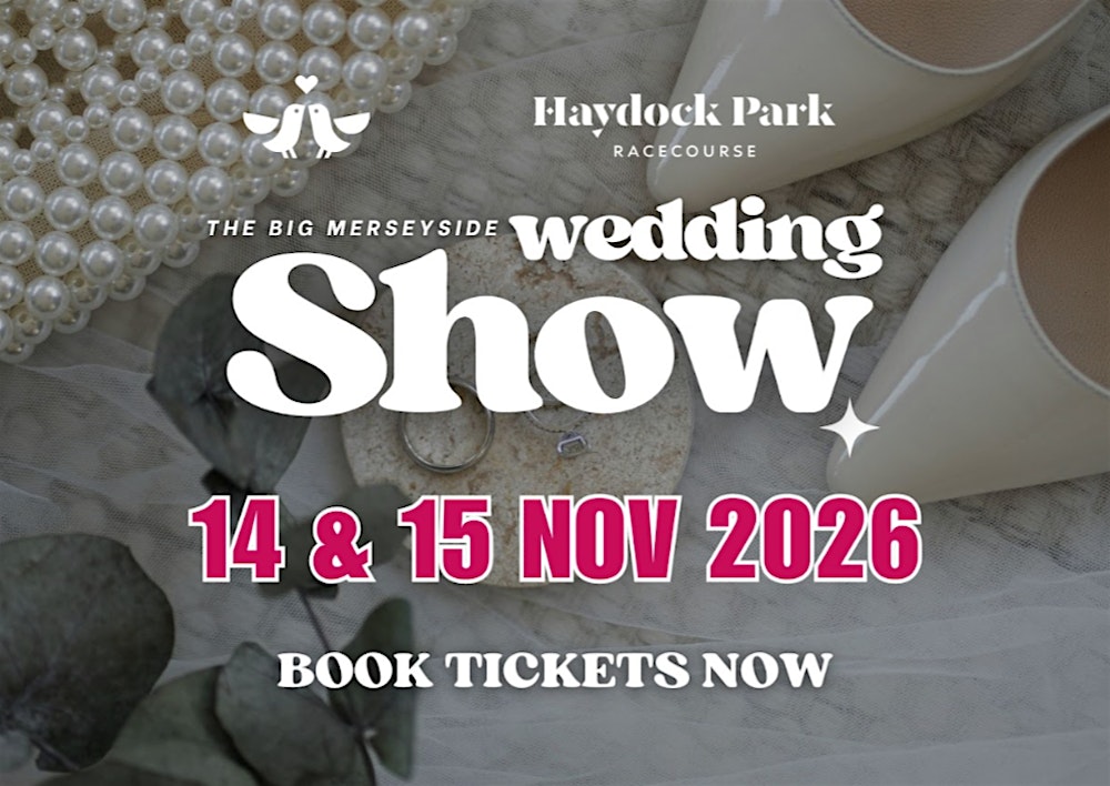 Haydock Racecourse. Big Merseyside Wedding Show - 14th & 15th Nov 2026
