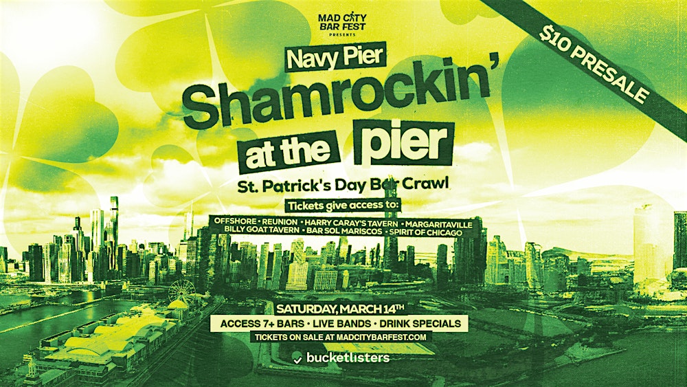 Shamrockin' at the Pier - Navy Pier St. Patrick's Day Bar Crawl