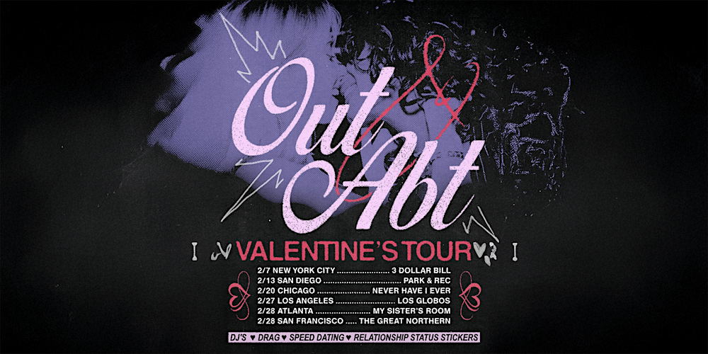 OUT & ABT: Valentines Edition