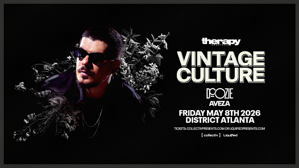 VINTAGE CULTURE | Friday May 8th 2026| District Atlanta