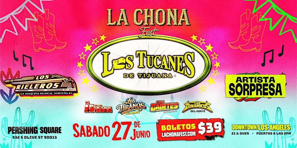 LA CHONA FEST: Los Tucanes, Los Rieleros, Los Tiranos, Los Cadetes y mas!