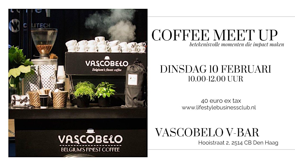 Network Coffee Meet Up Vascobelo Den Haag