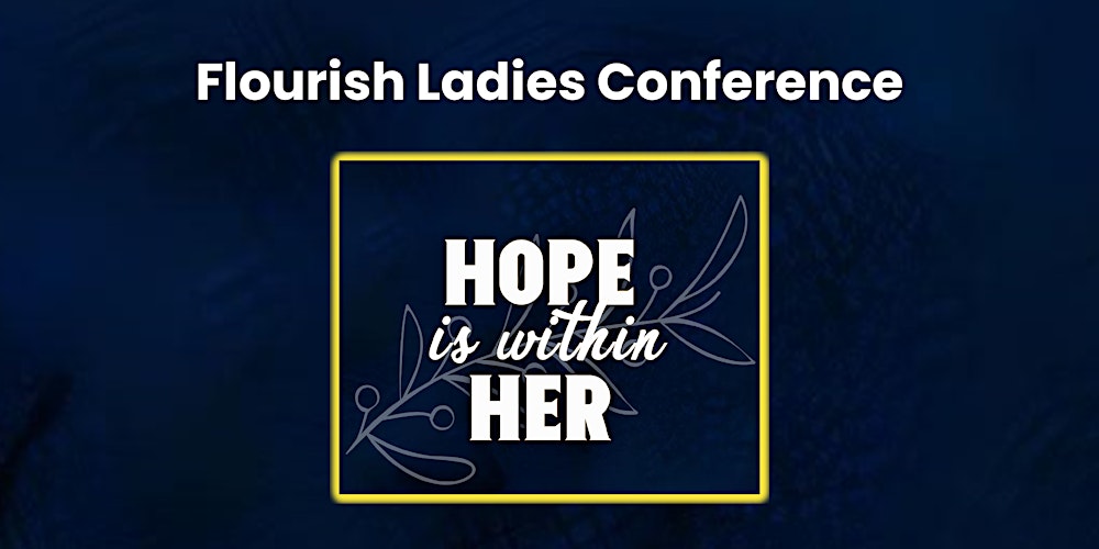 'Hope is Within Her' Flourish Conference
