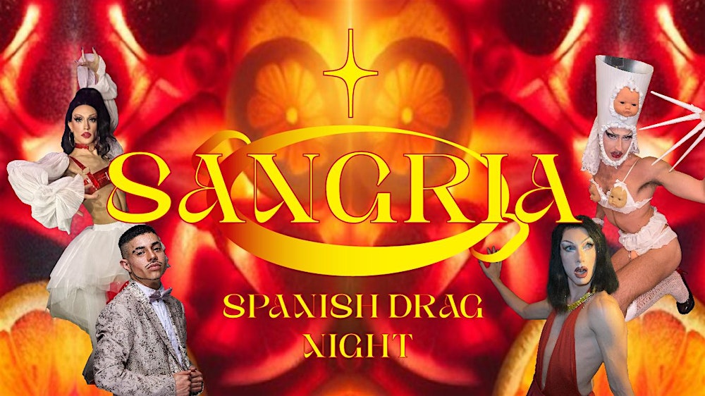 SANGRIA!: Spanish Drag Show