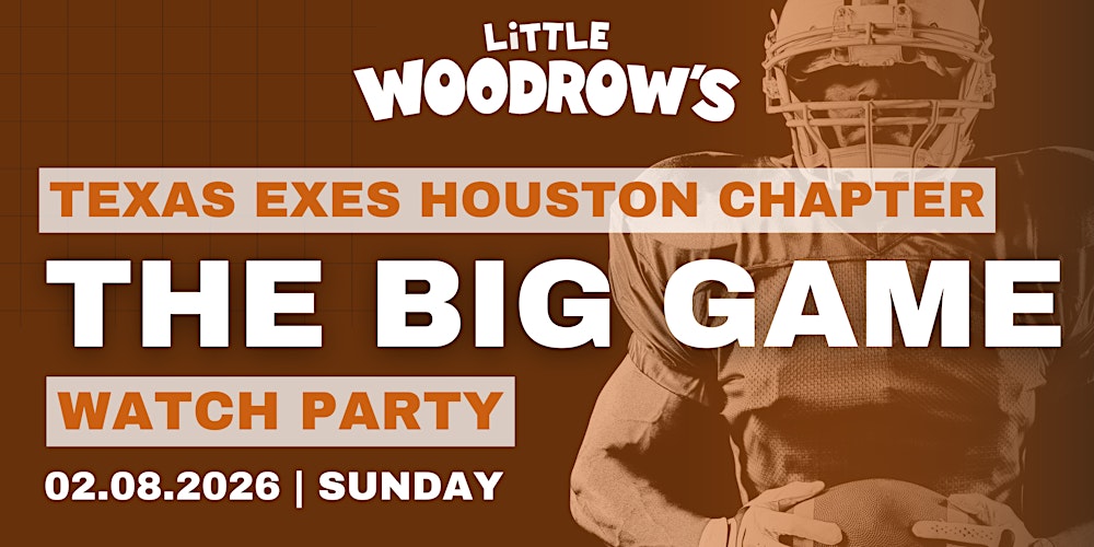 Texas Exes Houston Big Game Watch Party at Little Woodrow's