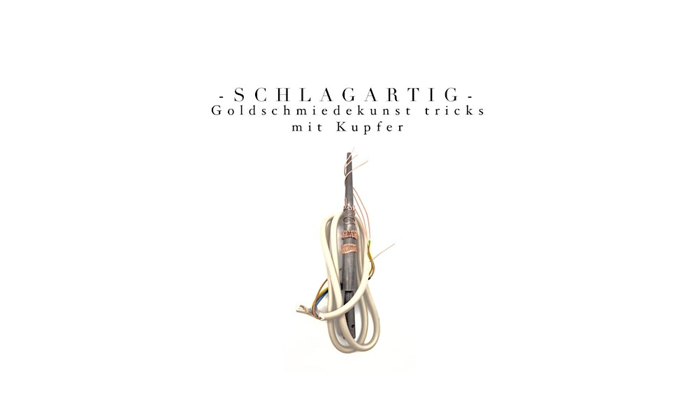 Schlagartig! Schmuckdesign-Workshop: Schmuck aus alter Kupferleitung