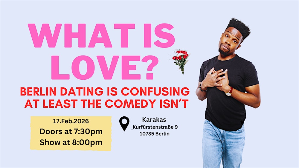 What is Love? English Stand Up Comedy (Berlin)