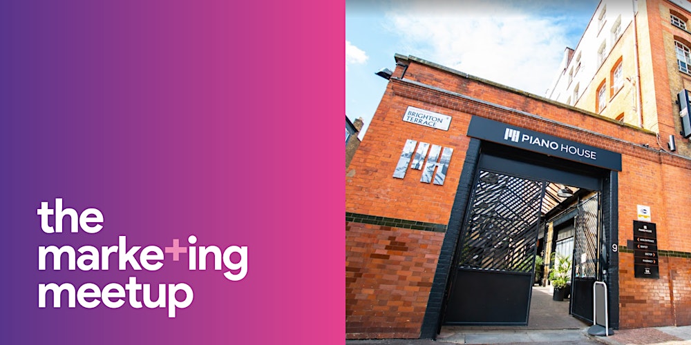 The Marketing Meetup IRL: Brixton, London