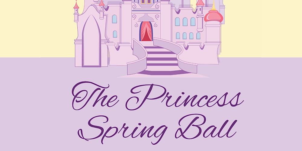 The Princess Spring Ball
