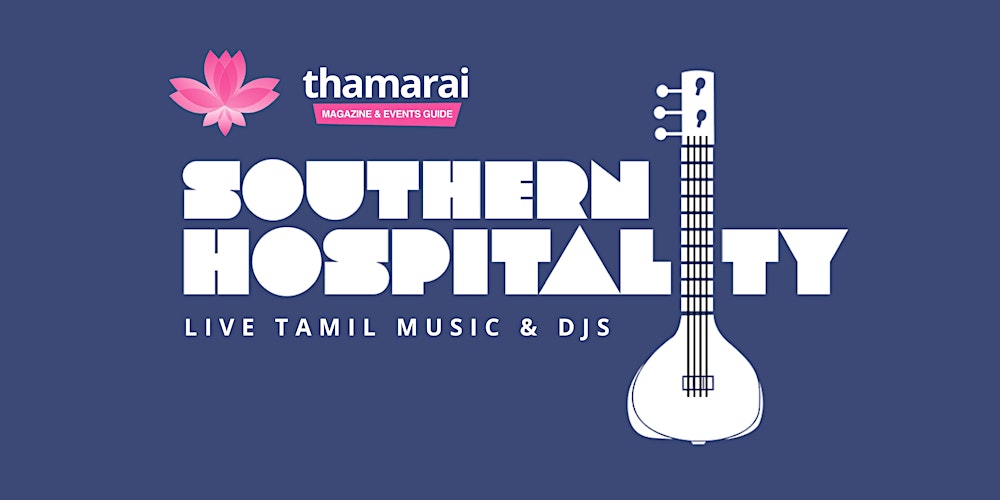 Southern Hospitality - Live Tamil Music & DJs