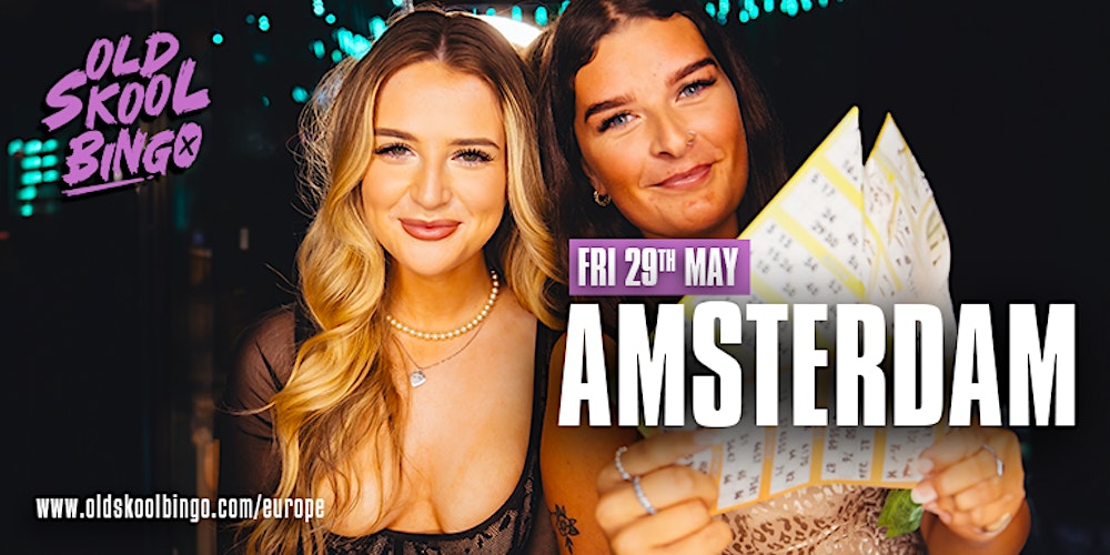 Old Skool Bingo Fri 29th May Amsterdam
