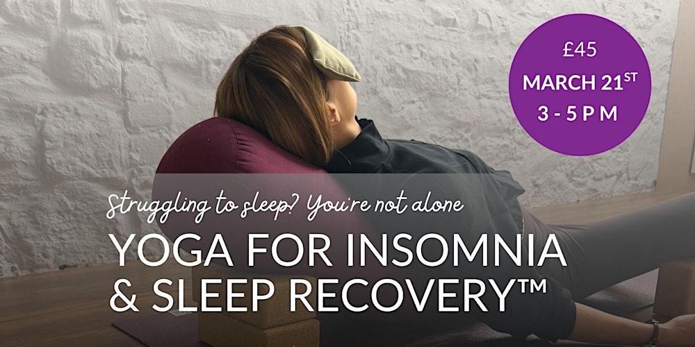 Yoga for Insomnia & Sleep Recovery™