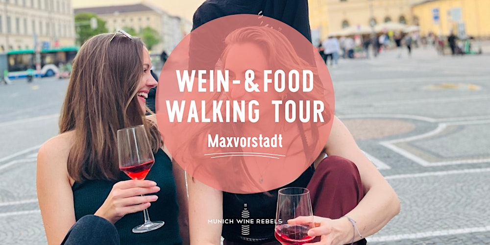 Wine & Food Walking Tour MAXVORSTADT! | Munich Wine Rebels
