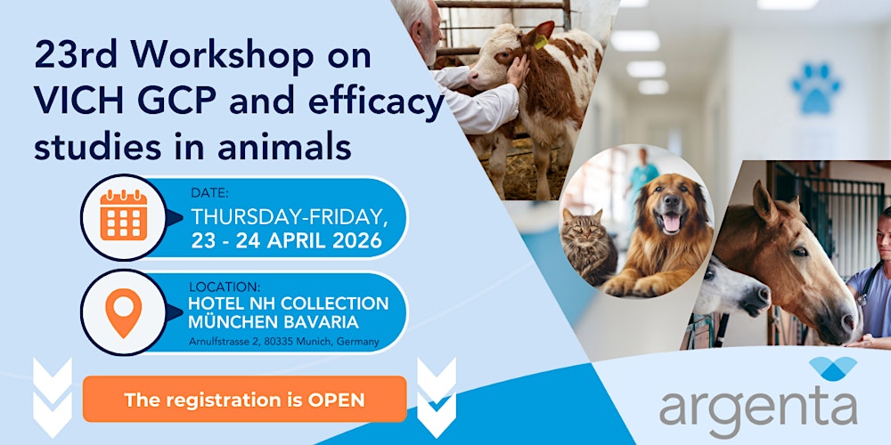 23rd Workshop on VICH GCP and  Efficacy Studies in Animals