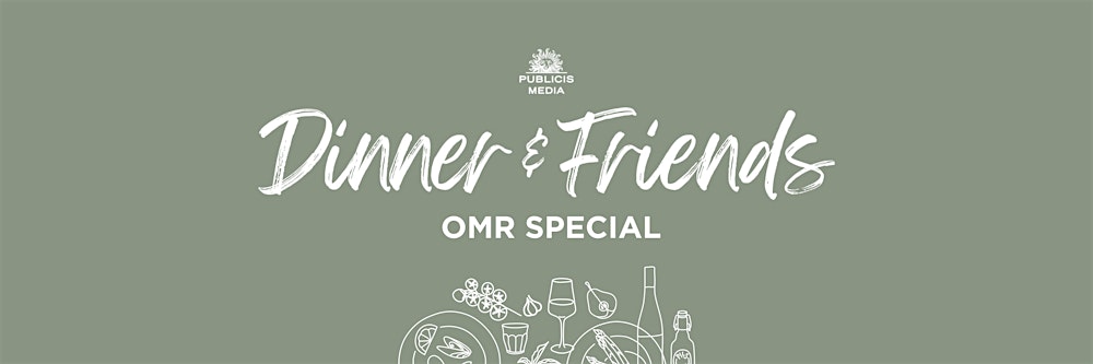 Dinner & Friends OMR 2026 Special