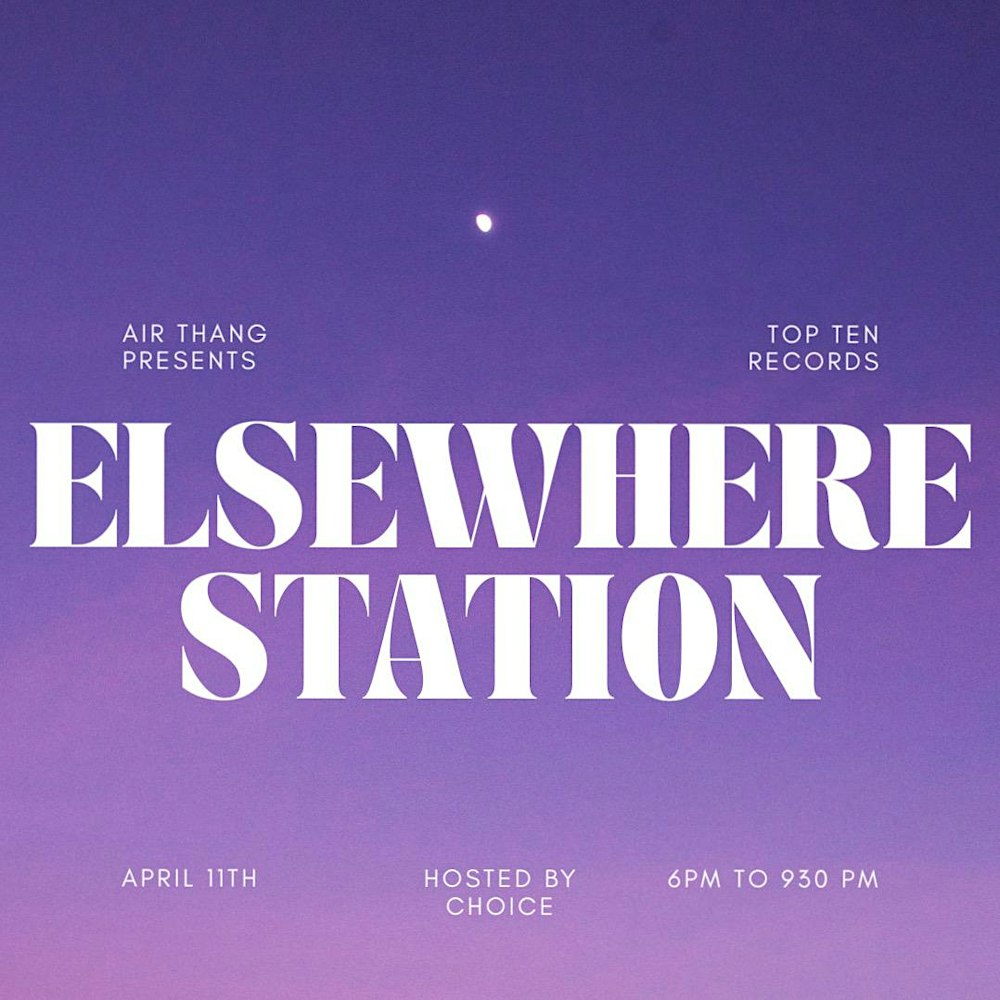 Airthang Ent. Presents: Elsewhere Station