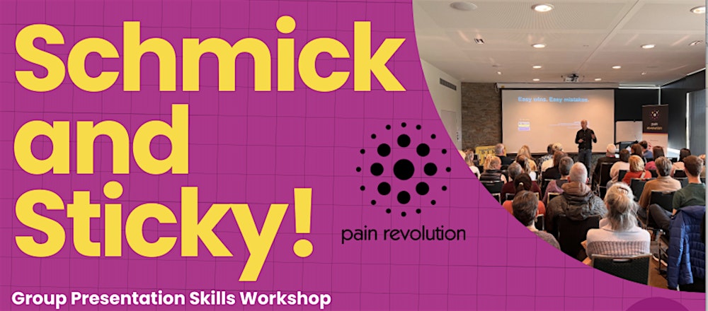 Schmick and Sticky!-Group Presentation Skills Workshop