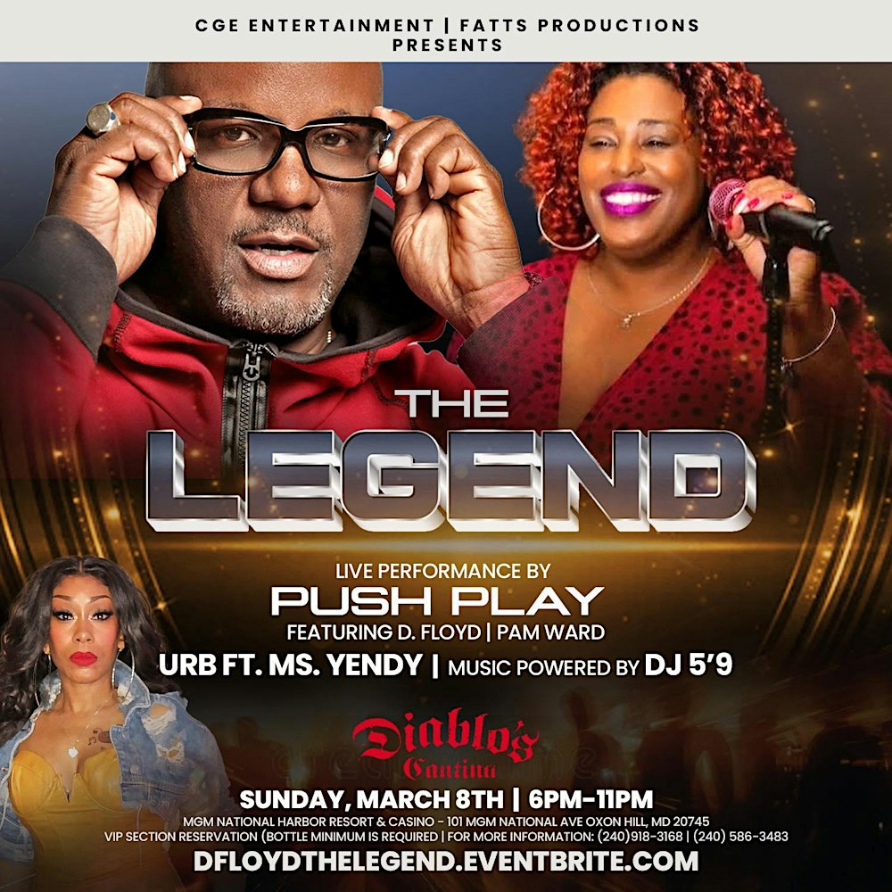 "THE LEGEND" Push Play ft. D. Floyd & Pam Ward