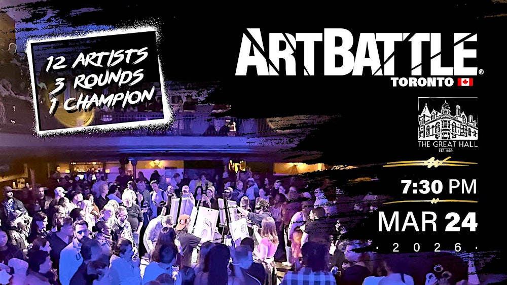 Art Battle Toronto - March 24, 2026