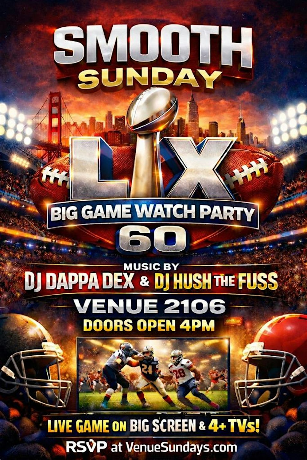 BIG GAME Weekend: Smooth Sundays Superbowl Sunday
