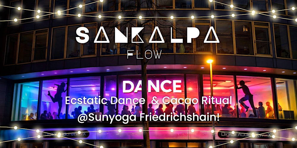 Ecstatic Dance ♥ Cacao ritual Sankalpa flow ♥ Embodiment breathwork