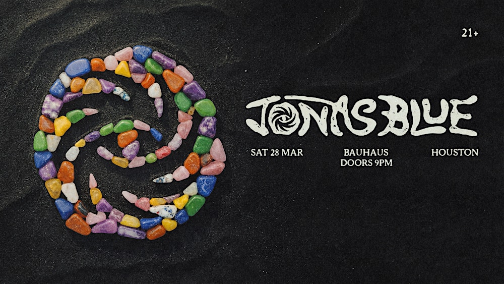 JONAS BLUE @ Bauhaus Houston