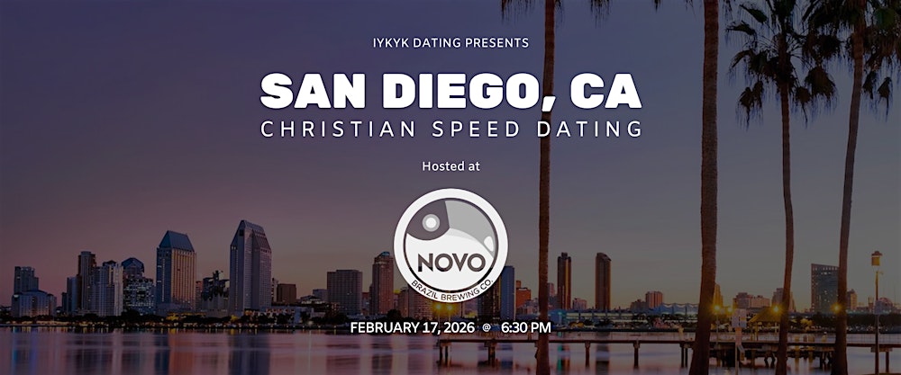 San Diego Christian Speed Dating | IYKYK Dating | 20s & 30s | 02/17/26