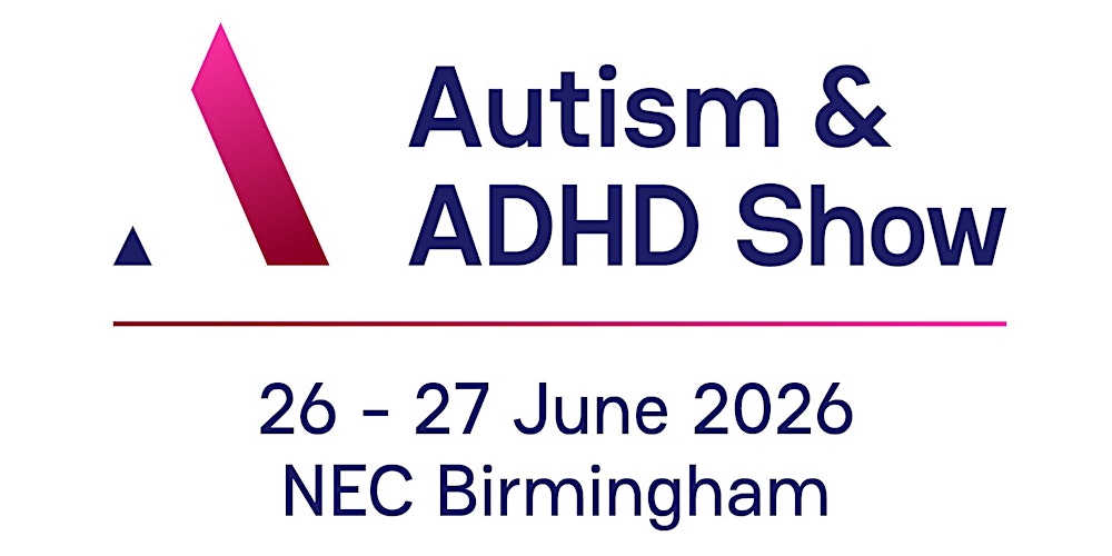 The Autism & ADHD Show - Birmingham