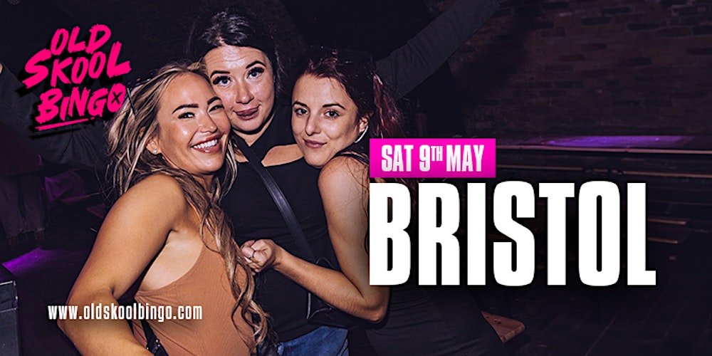 Old Skool Bingo Sat 9th May Bristol