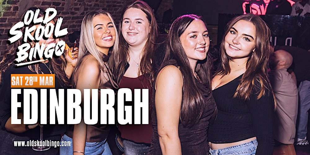 Old Skool Bingo Sat 28th March Edinburgh