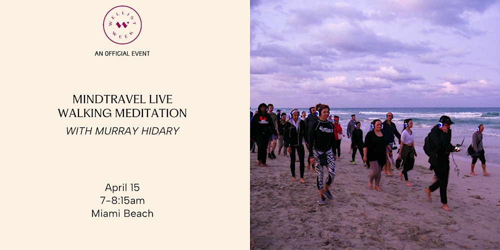 MindTravel Live Walking Meditation with Murray Hidary