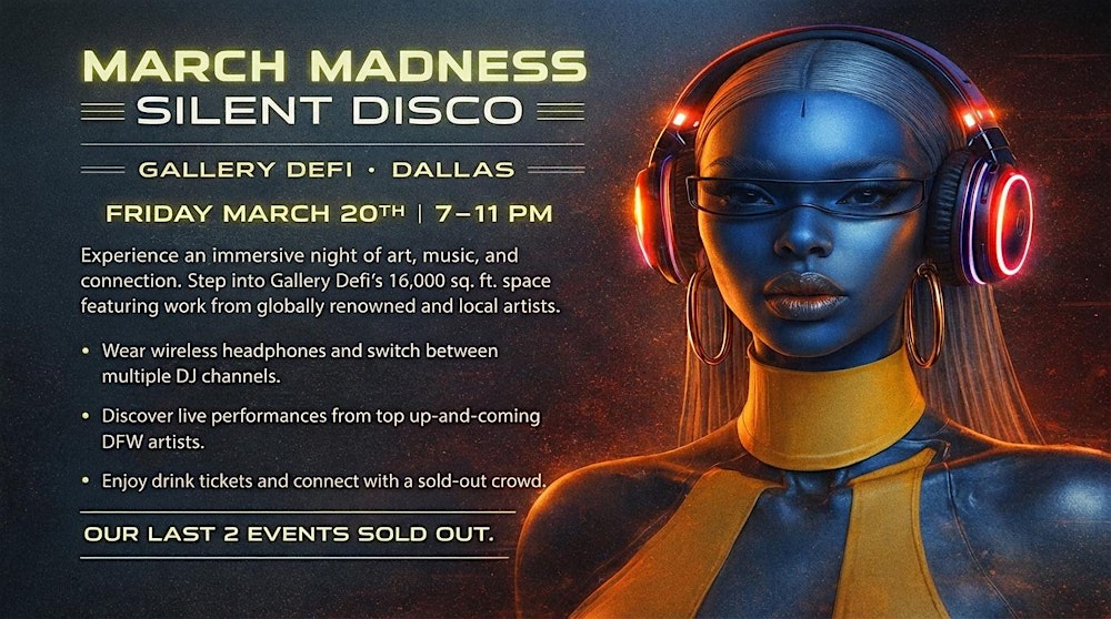 MARCH MADNESS SILENT DISCO @ Gallery Defi