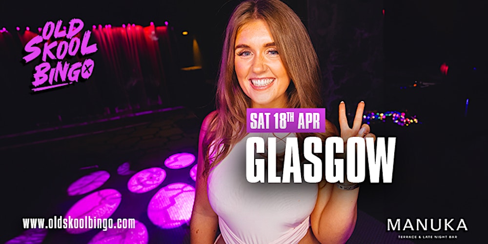Old Skool Bingo Sat 18th April  Glasgow