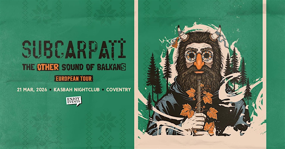 SUBCARPAȚI | COVENTRY (Kasbah Nightclub) | 21.03.2026