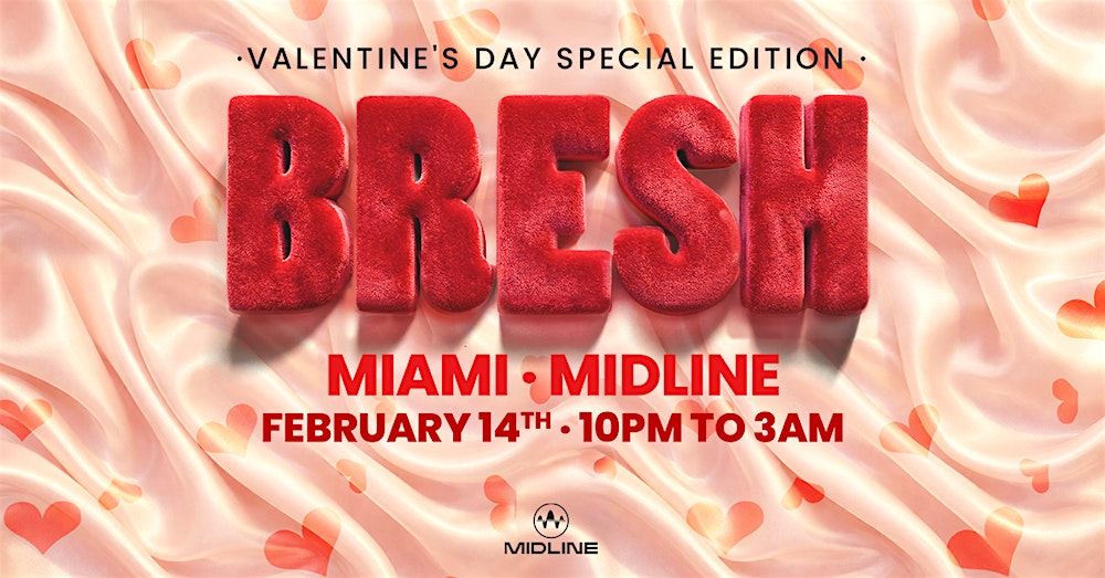 BRESH - VALENTINE'S DAY EDITION