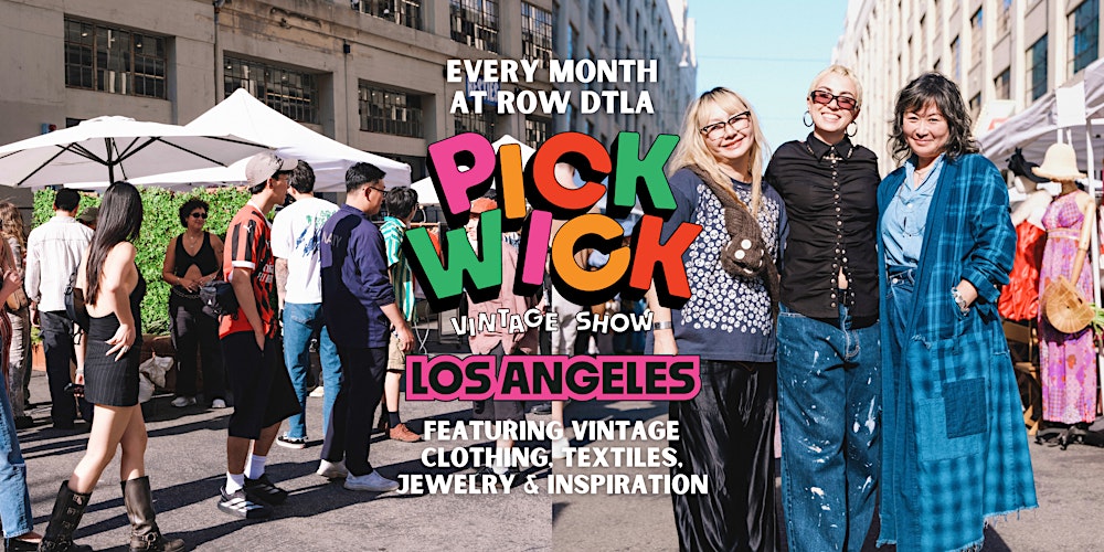 Pickwick Vintage Show at ROW DTLA I March 2026